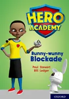 Academia Eroilor: Oxford Level 11, Lime Book Band: Bunny-wunny Blockade - Hero Academy: Oxford Level 11, Lime Book Band: Bunny-wunny Blockade