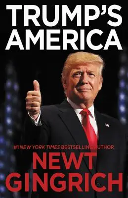 America lui Trump: Adevărul despre marea revenire a națiunii noastre - Trump's America: The Truth about Our Nation's Great Comeback