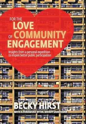 Din dragoste pentru implicarea comunității: Insights from a personal expedition to inspire better public participation - For the Love of Community Engagement: Insights from a personal expedition to inspire better public participation