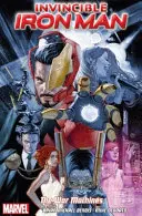 Invincible Iron Man Volumul 2 - Mașinile de război - Invincible Iron Man Volume 2 - The War Machines