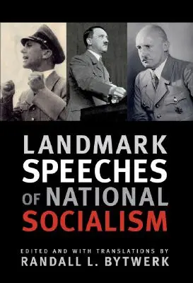 Discursuri de referință ale național-socialismului - Landmark Speeches of National Socialism
