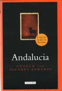 Andalucia: Un ghid literar pentru călători - Andalucia: A Literary Guide for Travellers