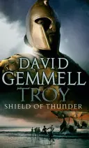 Troia: Shield Of Thunder - (Troia: 2): Povestire epică la cel mai bun nivel, întrepătrunzând mitul și istoria, și aventură înaltă - Troy: Shield Of Thunder - (Troy: 2): Epic storytelling at its very best, interlacing myth and history, and high adventure