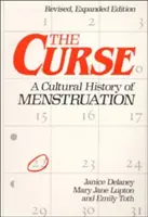 Blestemul: O istorie culturală a menstruației - The Curse: A Cultural History of Menstruation