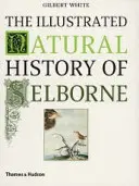 Istoria naturală ilustrată a orașului Selborne - Illustrated Natural History of Selborne