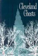 Fantomele din Cleveland: Nopți ale morților care muncesc în vestul mijlociu modern - Cleveland Ghosts: Nights of the Working Dead in the Modern Midwest