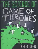 Știința din Game of Thrones - O expediție care distruge mituri, uimește, lasă cu gura căscată și este plină de distracție prin lumea Game of Thrones - Science of Game of Thrones - A myth-busting, mind-blowing, jaw-dropping and fun-filled expedition through the world of Game of Thrones