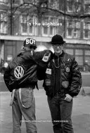 În anii optzeci: Portrete din alte vremuri - In the Eighties: Portraits from Another Time