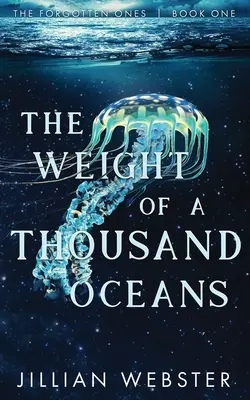 Greutatea a o mie de oceane - The Weight of a Thousand Oceans