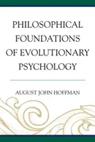 Fundamentele filosofice ale psihologiei evoluționiste - Philosophical Foundations of Evolutionary Psychology