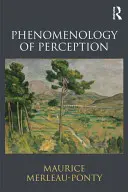 Fenomenologia percepției - Phenomenology of Perception
