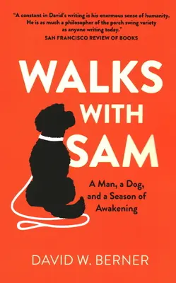Plimbări cu Sam: Un om, un câine și un sezon al trezirii - Walks with Sam: A Man, a Dog, and a Season of Awakening