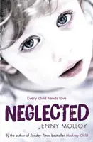 Neglected - Fiecare copil are nevoie de iubire - Neglected - Every child needs love