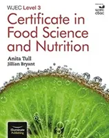 Certificat WJEC de nivel 3 în știința alimentară și nutriție - WJEC Level 3 Certificate in Food Science and Nutrition