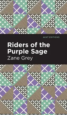 Călăreții salbei purpurii (Riders of the Purple Sage) - Riders of the Purple Sage