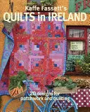 Kaffe Fassett's Quilts in Ireland: 20 de modele pentru patchwork și quilting - Kaffe Fassett's Quilts in Ireland: 20 Designs for Patchwork and Quilting