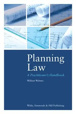 Dreptul planificării: Manualul practicianului (A Practitioner's Handbook) - Planning Law: A Practitioner's Handbook