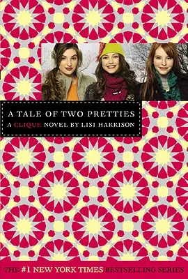 The Clique #14: O poveste a două frumuseți - The Clique #14: A Tale of Two Pretties