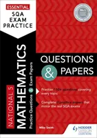 Essential SQA Exam Practice: National 5 Mathematics Întrebări și lucrări - Essential SQA Exam Practice: National 5 Mathematics Questions and Papers