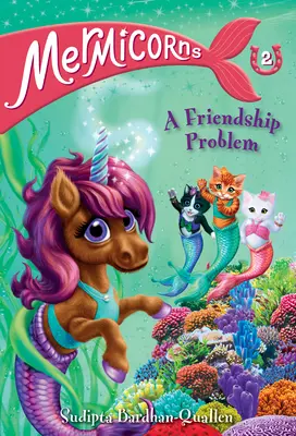 Mermicorns #2: O problemă de prietenie - Mermicorns #2: A Friendship Problem