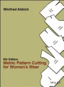 Model metric de tăiere pentru femei Wear - Metric Pattern Cutting for Women's Wear