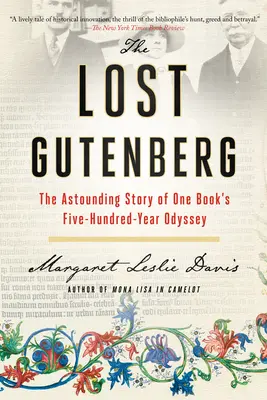 The Lost Gutenberg: Povestea uimitoare a odiseei de cinci sute de ani a unei cărți - The Lost Gutenberg: The Astounding Story of One Book's Five-Hundred-Year Odyssey