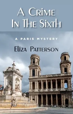O crimă în a șasea: un mister parizian - A Crime In The Sixth: A Paris Mystery