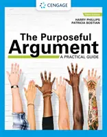 Argumentarea intenționată: Un ghid practic cu actualizări APA - The Purposeful Argument: A Practical Guide with APA Updates