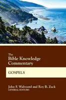 Evangheliile din Comentariul pentru cunoașterea Bibliei - The Bible Knowledge Commentary Gospels