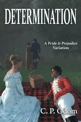 Determinare: O variațiune din Mândrie și prejudecată - Determination: A Pride & Prejudice Variation