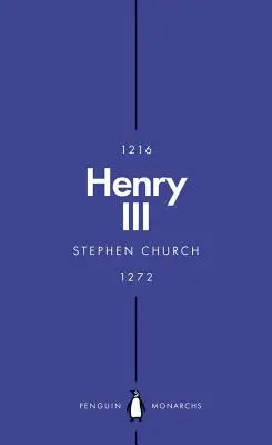 Henric al III-lea (Penguin Monarchs): Un rege simplu și temător de Dumnezeu - Henry III (Penguin Monarchs): A Simple and God-Fearing King