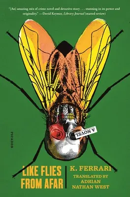 Ca muștele din depărtare - Like Flies from Afar