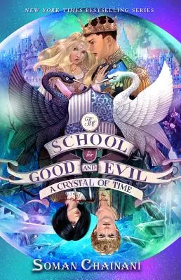 Școala binelui și răului #5: Un cristal al timpului - The School for Good and Evil #5: A Crystal of Time