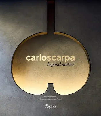 Carlo Scarpa: Dincolo de materie - Carlo Scarpa: Beyond Matter