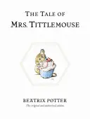 Povestea doamnei Tittlemouse - The Tale of Mrs. Tittlemouse