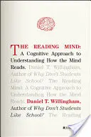 Mintea care citește: O abordare cognitivă pentru înțelegerea modului în care mintea citește - The Reading Mind: A Cognitive Approach to Understanding How the Mind Reads