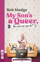 Fiul meu e poponar (dar ce poți face?) (NHB Modern Plays) - My Son's a Queer (But What Can You Do?) (NHB Modern Plays)