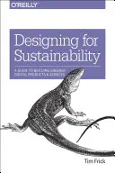 Proiectarea pentru durabilitate: Un ghid pentru construirea de produse și servicii digitale mai ecologice - Designing for Sustainability: A Guide to Building Greener Digital Products and Services