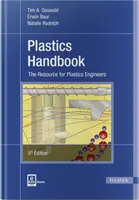Manualul materialelor plastice: Resursa pentru inginerii din domeniul materialelor plastice - Plastics Handbook: The Resource for Plastics Engineers