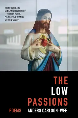 The Low Passions: Poezii - The Low Passions: Poems