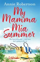 Vara în care mama mea a dispărut - My Mamma MIA Summer
