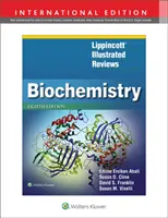 Lippincott Illustrated Reviews: Biochimie - Lippincott Illustrated Reviews: Biochemistry