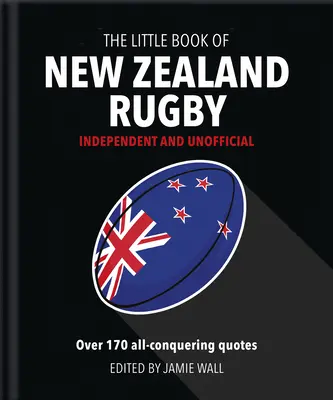 Mica carte a rugby-ului din Noua Zeelandă - The Little Book of New Zealand Rugby