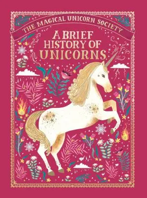 Societatea magică a unicornilor: O scurtă istorie a unicornilor - The Magical Unicorn Society: A Brief History of Unicorns