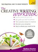 The Creative Writing Workbook (Manual de scriere creativă) - The Creative Writing Workbook