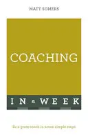 Coaching de succes într-o săptămână: Teach Yourself - Successful Coaching in a Week: Teach Yourself