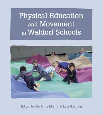 Educație fizică și mișcare în școlile Waldorf - Physical Education and Movement in Waldorf Schools