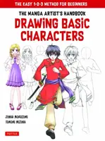 Desenarea personajelor manga de bază: Metoda ușoară 1-2-3 pentru începători - Drawing Basic Manga Characters: The Easy 1-2-3 Method for Beginners