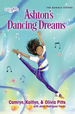 Visele dansatoare ale lui Ashton - Ashton's Dancing Dreams