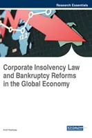 Legislația privind insolvabilitatea corporativă și reformele falimentului în economia globală - Corporate Insolvency Law and Bankruptcy Reforms in the Global Economy